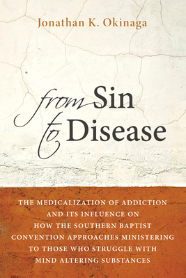 From Sin to Disease - Jonathan K. Okinaga