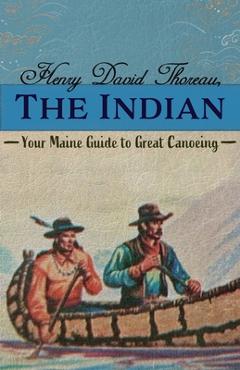 Coperta cărții 'Henry David Thoreau, The Indian - Dave Japikse'