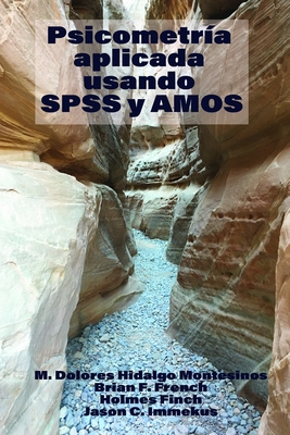 Psicometría Aplicada Usando SPSS y AMOS - M. Dolores Hidalgo Montesinos