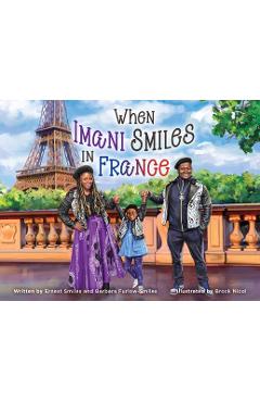 Coperta cărții 'When Imani Smiles in France - Ernest Smiles'