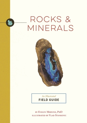 Rocks and Minerals: An Illustrated Field Guide - Cider Mill Press
