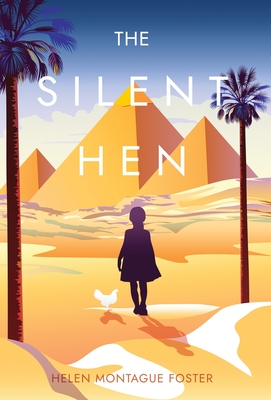 The Silent Hen - Helen Montague Foster