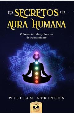 Coperta cărții 'Aura Humana: Colores Astrales y Formas de Pensamiento - Marcela Allen'