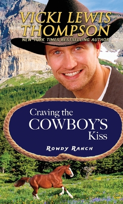 Coperta cărții 'Craving the Cowboy's Kiss - Vicki Lewis Thompson'