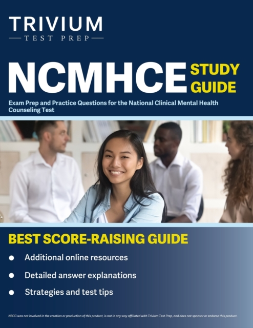 NCMHCE Study Guide: Exam Prep and Practice Questions for the National Clinical Mental Health Counseling Test - Elissa Simon