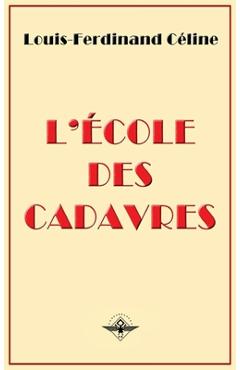 Poza produsului L'école des cadavres - Louis-ferdinand Céline