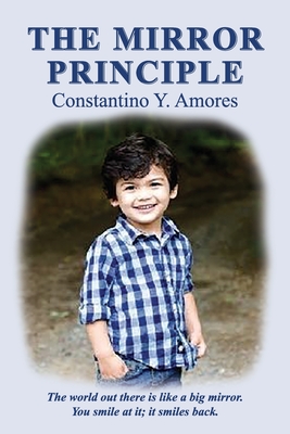 The Mirror Principle: A Neurosurgeon's Autobiography - Constantino Y. Amores