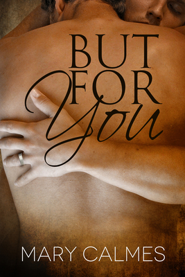 But For You - Mary Calmes