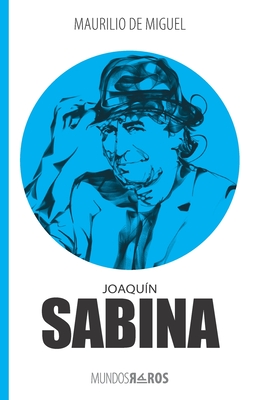 Joaqun Sabina - Maurilio De Miguel