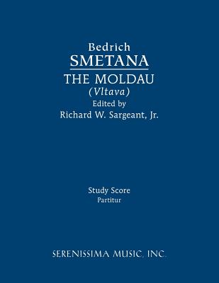 The Moldau (Vltava): Study score - Bedrich Smetana