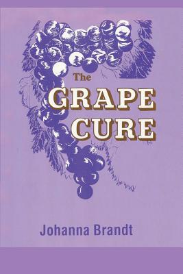Coperta cărții 'The Grape Cure - Johanna Brandt'