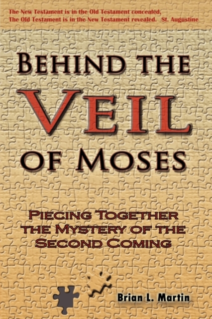 Behind the Veil of Moses - Brain L. Martin