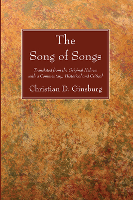 The Song of Songs - Christian D. Ginsburg