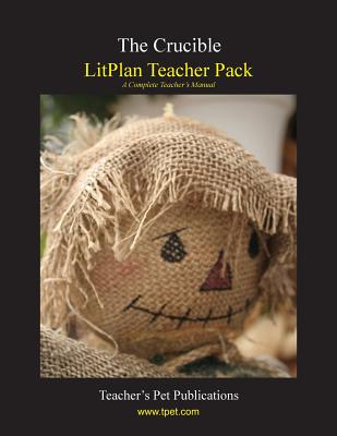 Litplan Teacher Pack: The Crucible - Mary B. Collins