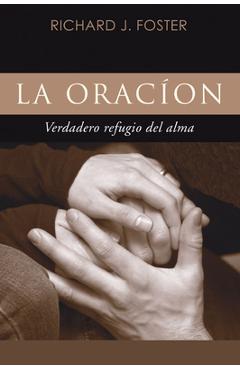 Coperta cărții 'La Oración - Richard J. Foster'