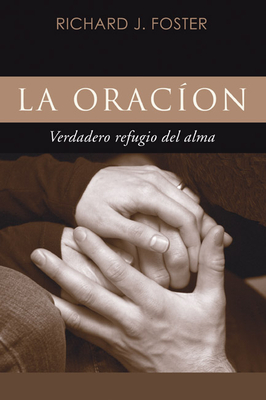 Coperta cărții 'La Oración - Richard J. Foster'