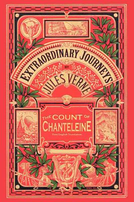 The Count of Chanteleine: A Tale of the French Revolution - Jules Verne
