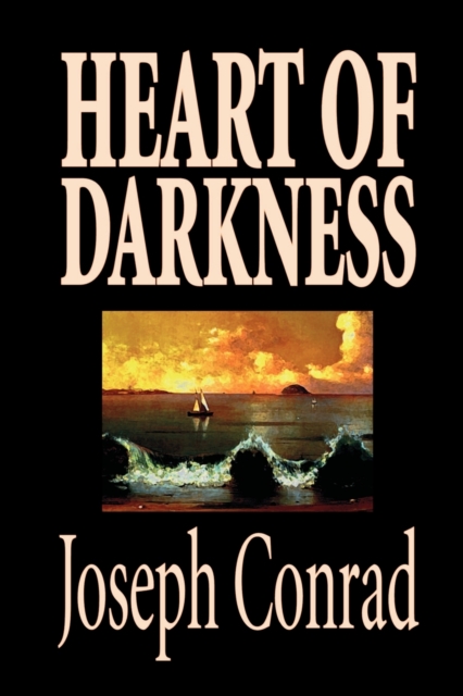 Heart of Darkness by Joseph Conrad, Fiction, Classics, Literary - Joseph Conrad