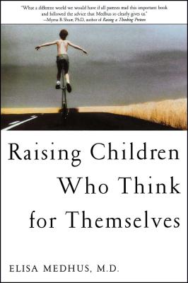 Raising Children Who Think for Themselves - Elisa Medhus