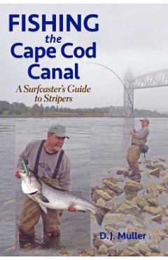 Coperta cărții 'Fishing the Cape Cod Canal - D. J. Muller'