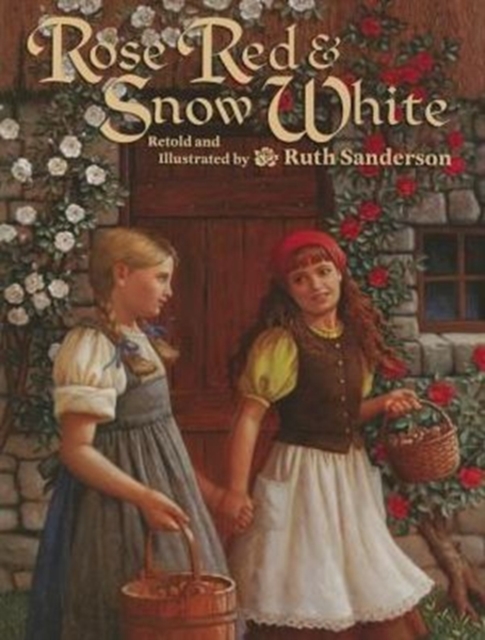 Rose Red and Snow White - Ruth Sanderson