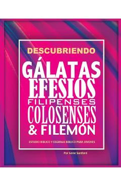 Coperta cărții 'Descubriendo Gálatas, Efesios, Filipenses, Colosenses y Filemón: Estudio bíblico para jóvenes y guía del líder -'