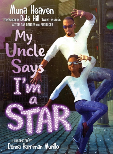 My Uncle Says I'm a Star - Muna Heaven
