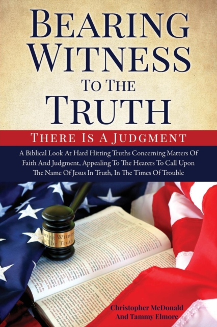 Bearing Witness To The Truth - Christopher Mcdonald And Tammy Elmore