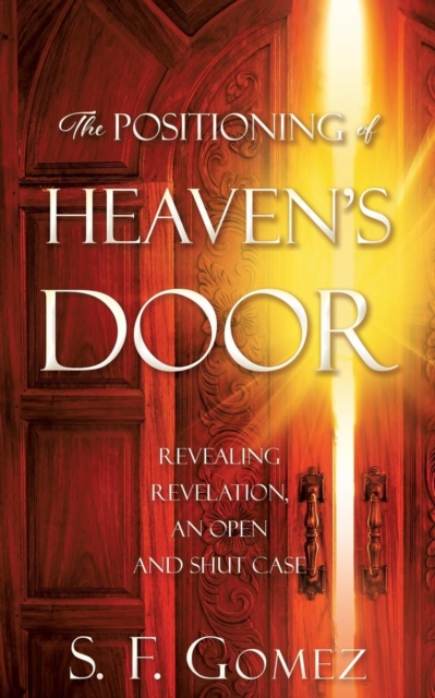 The Positioning of Heaven's Door - S. F. Gomez