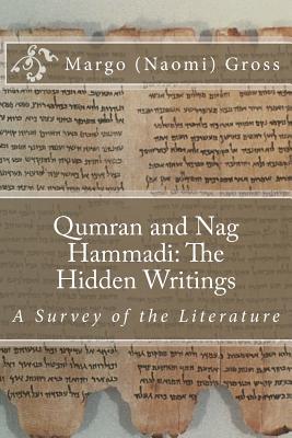 Coperta cărții 'Qumran and Nag Hammadi: The Hidden Scrolls: A Survey of the Literature - Margo (naomi) Gross'