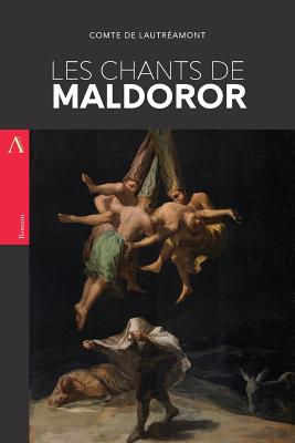 Les Chants de Maldoror - Isidore Ducasse