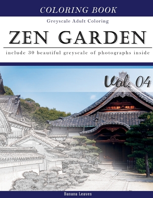 Zen Garden: Gray Scale Photo Adult Coloring Book, Mind Relaxation Stress Relief Coloring Book Vol4: Series of coloring book for ad - Banana Leaves