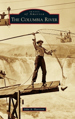Columbia River - John A. Harrison