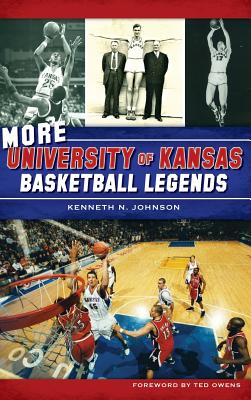 More University of Kansas Basketball Legends - Kenneth N. Johnson
