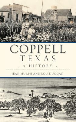 Coperta cărții 'Coppell, Texas: A History - Jean Murph'