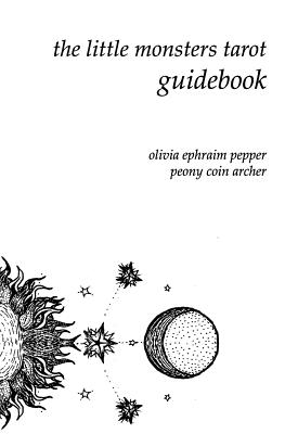Coperta cărții 'The Little Monsters Tarot Guidebook - Peony Coin Archer'