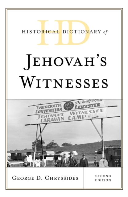 Historical Dictionary of Jehovah's Witnesses - George D. Chryssides