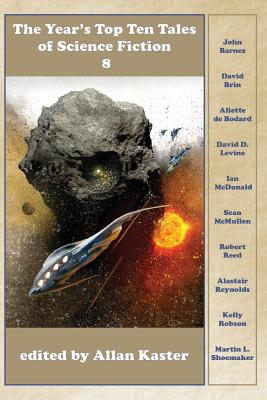 The Year's Top Ten Tales of Science Fiction 8 - Robert Reed