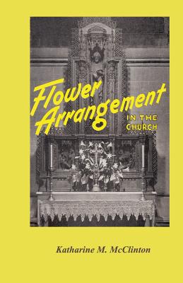 Flower Arrangement in the Church - Katharine M. Mcclinton