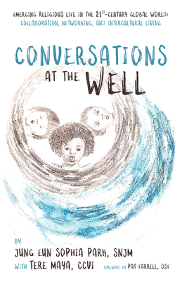 Coperta cărții 'Conversations at the Well - Jung Eun Sophia Park'