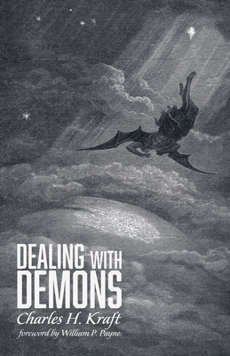 Coperta cărții 'Dealing with Demons - Charles H. Kraft'