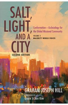 Coperta cărții 'Salt, Light, and a City, Second Edition - Graham Joseph Hill'