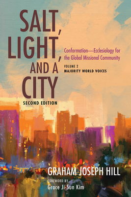 Coperta cărții 'Salt, Light, and a City, Second Edition - Graham Joseph Hill'