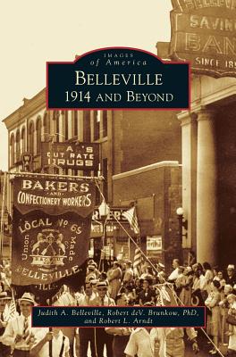 Coperta cărții 'Belleville: 1914 and Beyond - Judith A. Belleville'