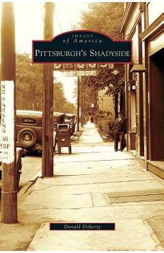 Coperta cărții 'Pittsburgh's Shadyside - Donald Doherty'