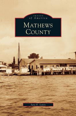 Coperta cărții 'Mathews County - Sara E. Lewis'