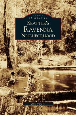 Seattle's Ravenna Neighborhood - Ann Wendell