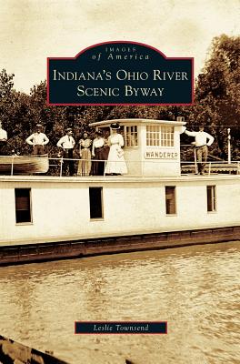 Indiana's Ohio River Scenic Byway - Leslie Townsend