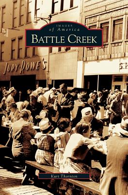 Battle Creek - Kurt Thornton