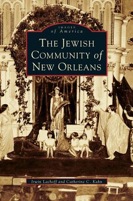 Coperta cărții 'Jewish Community of New Orleans - Irwin Lackoff'